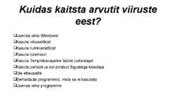 Arvutiviirused ja nende eest kaitsmine #8