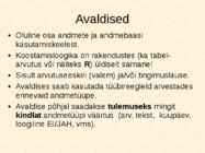 Andmebaaside struktuur-andmehalduskeskkonnad-tabelid-andmetüübid ja avaldised #29