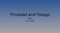 Trindidad and Tobago