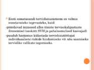 Eluviisist põhjustatud tervisekaotus-mida me teeme valesti ja miks- #18