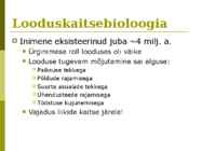 Sissejuhatus looduskaitsebioloogiasse #3