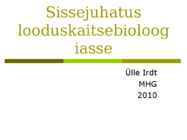 Sissejuhatus looduskaitsebioloogiasse