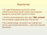 Maavärinad #3