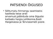 PATSIENDI ÕIGUSED JA KOHUSTUSED TUGINEDES EUROOPA PATSIENTIDE ÕIGUSTE HARTALE #4