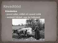 Talurahva eluolu 19-sajandil #4