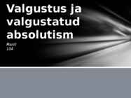 Valgustus ja valgustatud absolutism