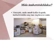 Taaskasutamine #3