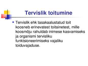 Tervislik toitumine #2