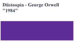 Düstoopia - George Orwell -1984-