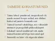 KÕRBED #7