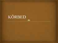 KÕRBED