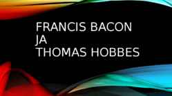Francis Bacon ja Thomas Hobbes