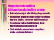 Organisatsiooniline käitumine #6
