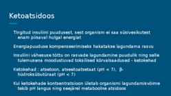 Hyperketonemia producing ketoacidosis #5