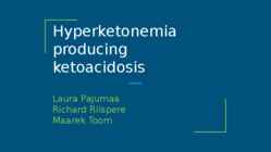 Hyperketonemia producing ketoacidosis