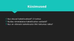 Kahetiivalised #11