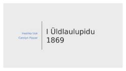 I Üldlaulupidu 1869