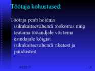 Töökeskkonna tervistkahjustavad tegurid #13