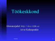 Töökeskkonna tervistkahjustavad tegurid