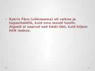 Varesele valu Leelo Tungal #3