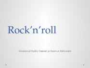 Rock n roll