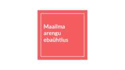 Maailma arengu ebaühtlus