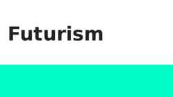Futurism