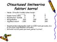 Erinevad kulud otsustusteks #7