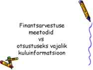 Erinevad kulud otsustusteks #9
