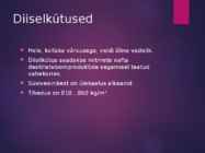 Diiselkütused ja määrdeõlid #2