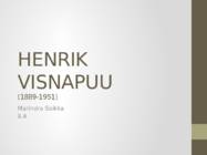 HENRIK VISNAPUU eluloo ettekanne