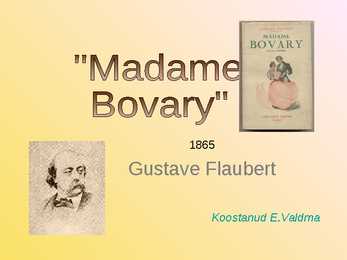 Gustave Flaubert--Madame Bovary