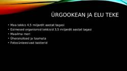 Elu tekkimine ja taime- ning loomariigi evulutsioon #2