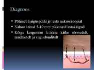 Parasitaarsed nahahaigused #6