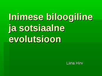 Inimese bioloogiline ja sotsiaalne areng