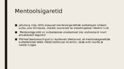 Mentoolsigaretid #6