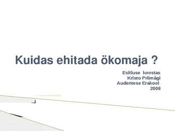 Kuidas ehitada ökomaja