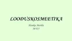 LOODUSKOSMEETIKA