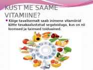 Vitamiini puudustest tulenevad ohud ja nende vältimine #4