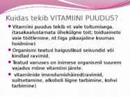 Vitamiini puudustest tulenevad ohud ja nende vältimine #6