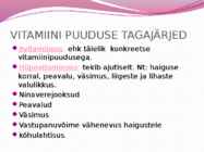 Vitamiini puudustest tulenevad ohud ja nende vältimine #7