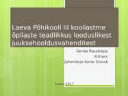 Laeva Põhikooli III kooliastme õpilaste teadlikkus looduslikest juuksehooldusvahenditest