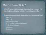 Hemofiilia ehk veritsustõbi #2