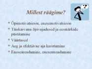 ÕPPIMINE TÄISKASVANUEAS #2