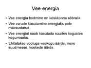 Vee-tuule-päikese ja biomassi energia #2