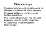 Vee-tuule-päikese ja biomassi energia #6