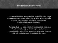 Rasestumisvastased vahendid #5