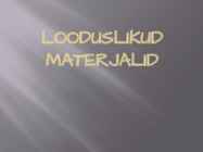 Looduslikud materjalid