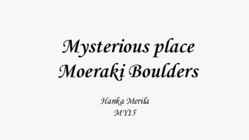 Mysterious place Moeraki Boulders-esitlus inglise keeles