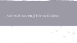 Andres Mustonen ja Hortus Musicus